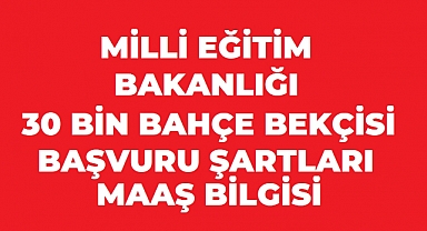 Okullara 30 Bin Bahçe Görevlisi Alınacak: İl İl Kontenjanlar, Maaş ve Başvuru Detayları