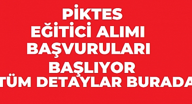 PİKTES IV Kapsamında Geçici Süreli Öğretici Alımı Yapılacak: Başvurular 14 Ağustos’ta Başlıyor