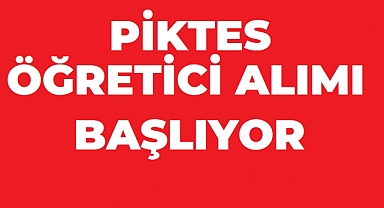 PİKTES Öğretici Alımı Başlıyor! Başvuru Tarihleri ve Branşlar Belli Oldu