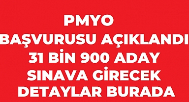 PMYO Başvuru Sonuçları Açıklandı: 31 Bin 900 Aday Sınava Girecek