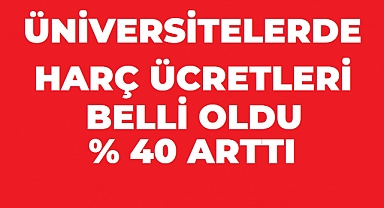 Üniversite Harçlarında 2026-2027 Dönemi İçin Yeni Düzenleme: Ücretler Yüzde 40 Arttı