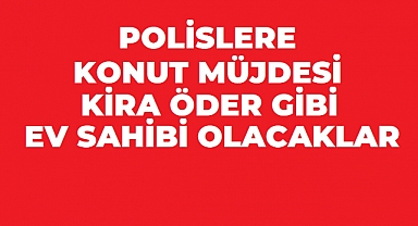 Polislere konut projesinde yeni dönem: İlk etap Ankara’da başlıyor